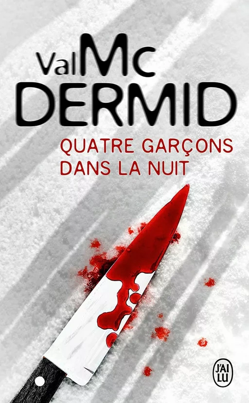 Quatre garçons dans la nuit - Val McDermid - J'ai Lu