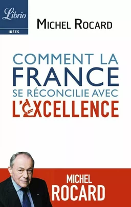 Comment la France se réconcilie avec l’excellence