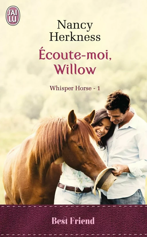 Whisper Horse (Tome 1) - Écoute moi, Willow - Nancy Herkness, - J'ai Lu