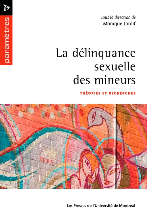 La délinquance sexuelle des mineurs Tome 2 - Monique Tardif - Presses de l'Université de Montréal