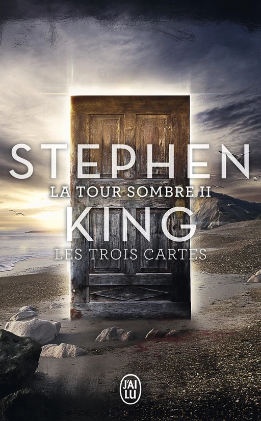 La Tour Sombre (Tome 2) - Les Trois Cartes - Stephen King - J'ai Lu