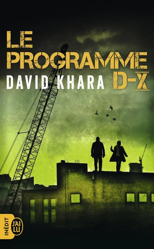 Le programme D-X - David S. Khara - J'ai Lu