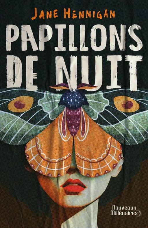 Papillons de nuit - Jane Hennigan - J'ai Lu