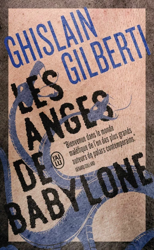 La trilogie des ombres (Tome 2) - Les anges de Babylone - Ghislain Gilberti - J'ai Lu