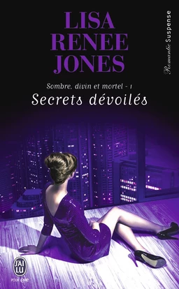 Sombre, divin et mortel (Tome 1) - Secrets dévoilés