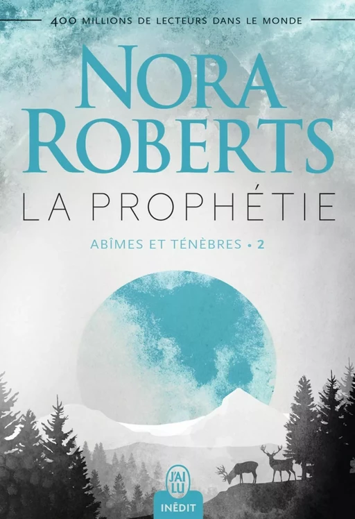 Abîmes et ténèbres (Tome 2) - La prophétie - Nora Roberts - J'ai Lu