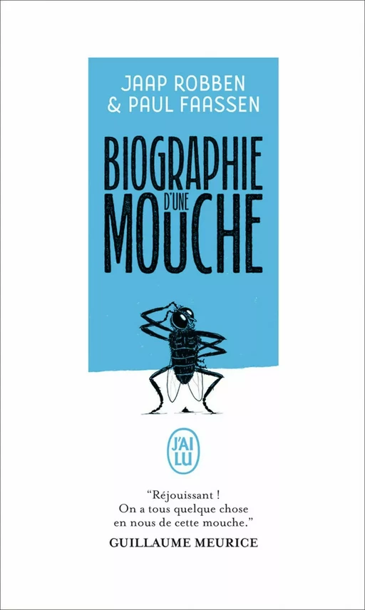 Biographie d'une mouche - Jaap Robben - J'ai Lu