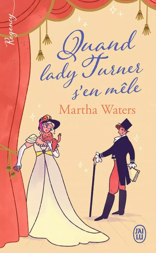 Regency - Quand lady Turner s'en mêle - Martha Waters - J'ai Lu