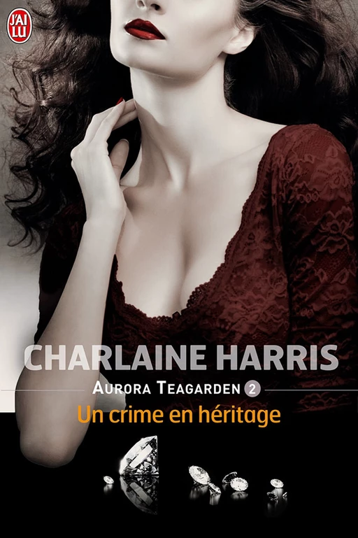 Aurora Teagarden (Tome 2) - Un crime en héritage - Charlaine Harris - J'ai Lu