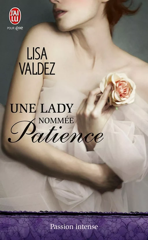 Une lady nommée Patience - Lisa Valdez - J'ai Lu