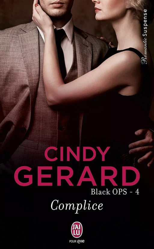 Black OPS (Tome 4) - Complice - Cindy Gerard - J'ai Lu