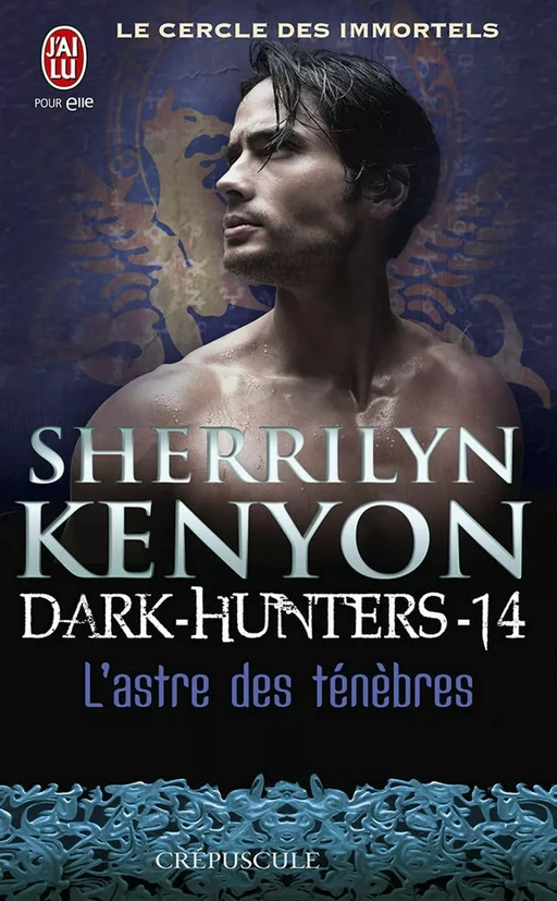 Dark-Hunters (Tome 14) - L'astre des ténèbres - Sherrilyn Kenyon - J'ai Lu