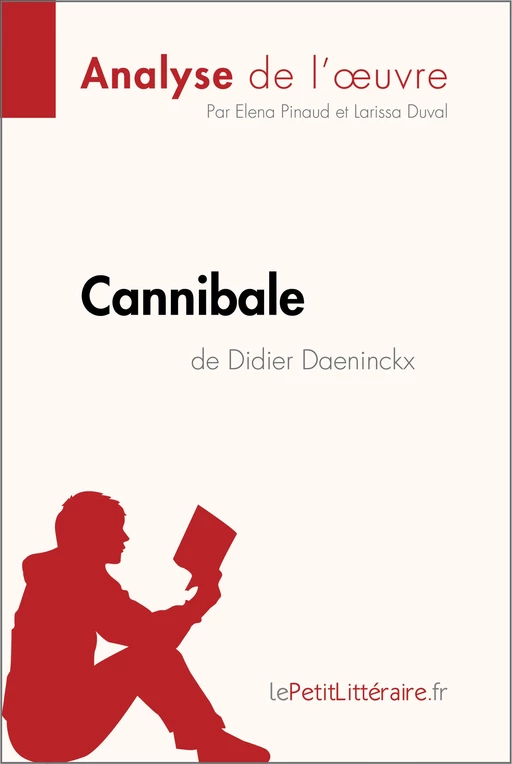 Cannibale de Didier Daeninckx (Analyse de l'oeuvre) -  lePetitLitteraire, Elena Pinaud, Larissa Duval - lePetitLitteraire.fr