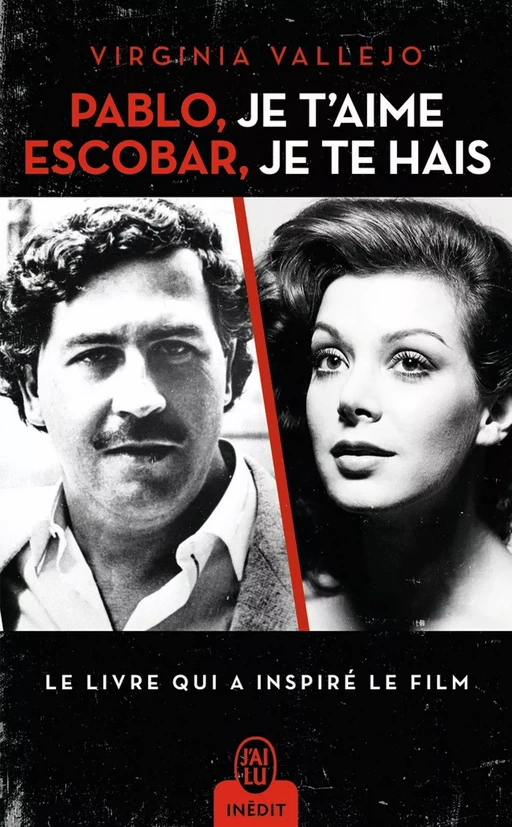 Pablo, je t’aime, Escobar, je te hais - Virginia Vallejo - J'ai Lu