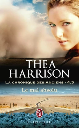 La chronique des Anciens (Tome 4.5) - Le mal absolu