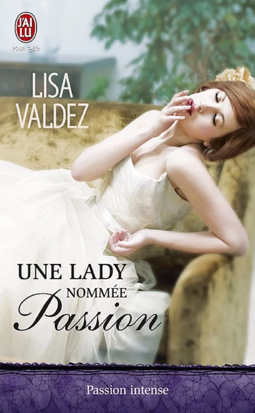 Une lady nommée Passion - Lisa Valdez - J'ai Lu