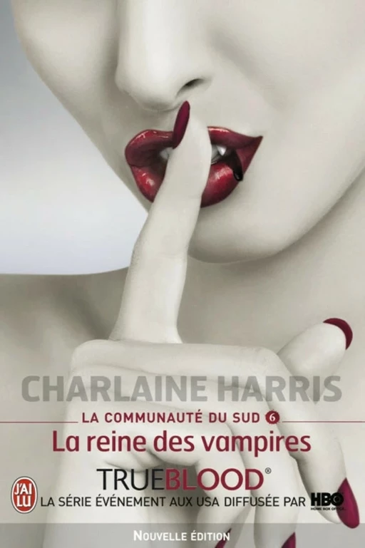 La communauté du Sud (Tome 6) - La reine des vampires - Charlaine Harris - J'ai Lu