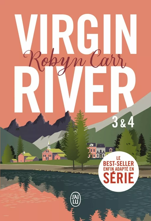 Virgin River (Tomes 3 & 4) - Robyn Carr - J'ai Lu