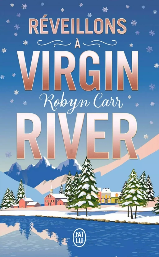 Réveillons à Virgin River - Robyn Carr - J'ai Lu