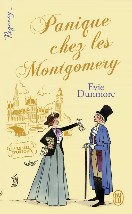 Regency - Les rebelles d'Oxford (Tome 1) - Panique chez les Montgomery - Evie Dunmore - J'ai Lu