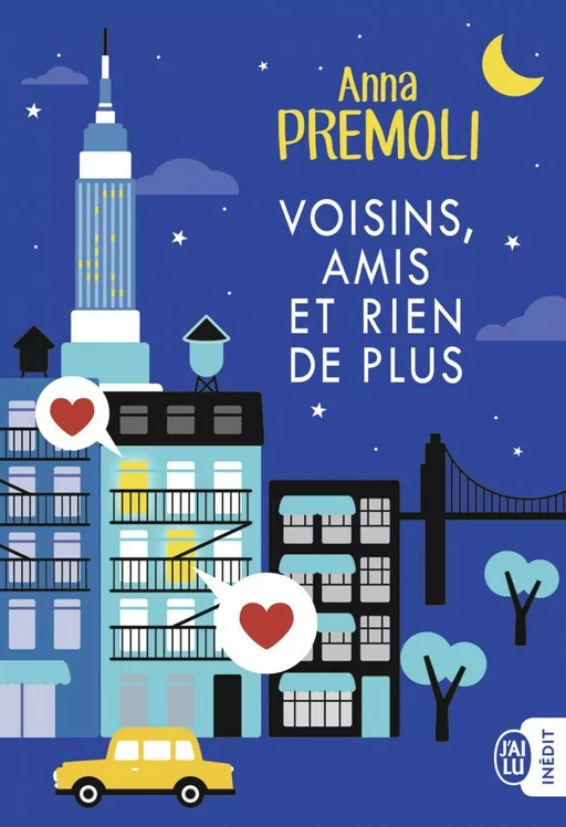 Voisins, amis et rien de plus - Anna Premoli - J'ai Lu