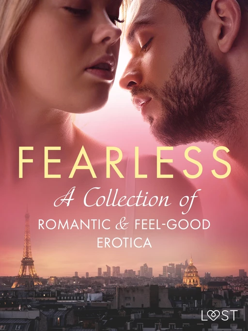 Fearless: A Collection of Romantic & Feel-good Erotica - LUST authors - Saga Egmont International