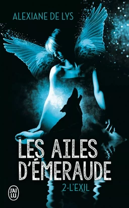 Les ailes d'émeraude (Tome 2) - L'exil