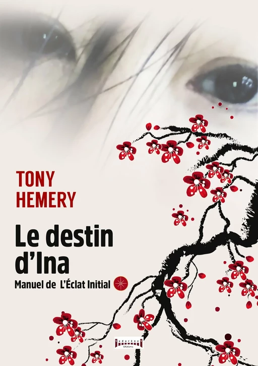 Le destin d'Ina - Tony Hemery - Sudarènes Editions