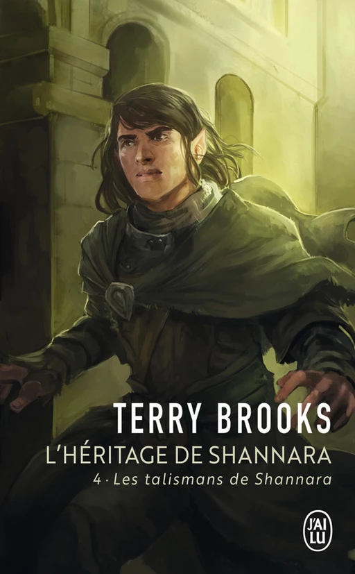 L'héritage de Shannara (Tome 4) - Les talismans de Shannara - Terry Brooks - J'ai Lu