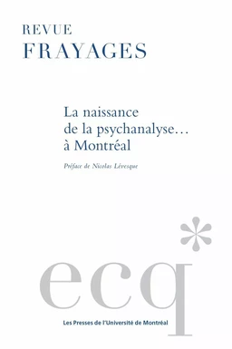 La naissance de la psychanalyse... à Montréal