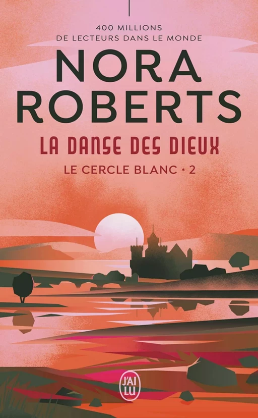 Le cercle blanc (Tome 2) - La danse des dieux - Nora Roberts - J'ai Lu