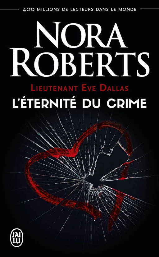 Lieutenant Eve Dallas (Tome 24.5) - L’éternité du crime - Nora Roberts - J'ai Lu