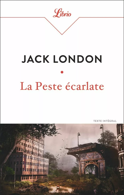 La Peste écarlate - Jack London - J'ai Lu