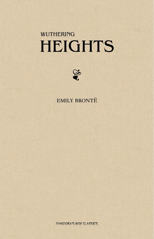 Wuthering Heights - Emily Brontë - Pandora's Box