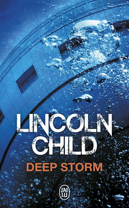 Deep Storm - Lincoln Child - J'ai Lu