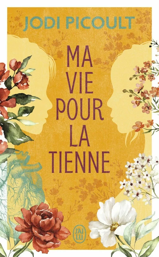 Ma vie pour la tienne - Jodi Picoult - J'ai Lu