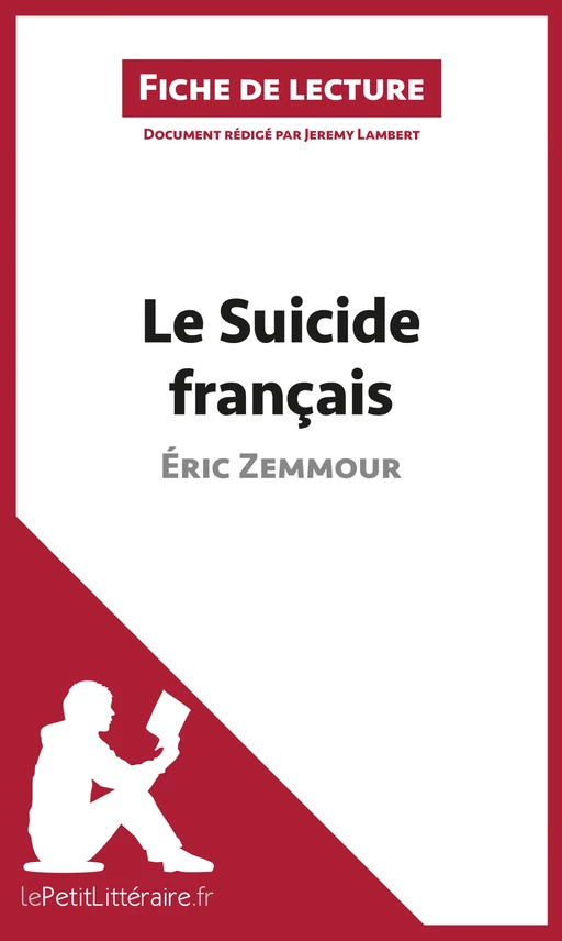 Le Suicide français d'Éric Zemmour (Fiche de lecture) -  lePetitLitteraire, Jeremy Lambert - lePetitLitteraire.fr