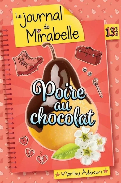 Poire au chocolat T. 13 3/4 - Marilou Addison - Boomerang éditeur jeunesse