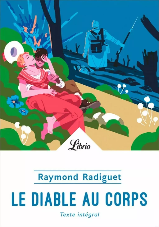 Le Diable au corps - Raymond Radiguet - J'ai Lu