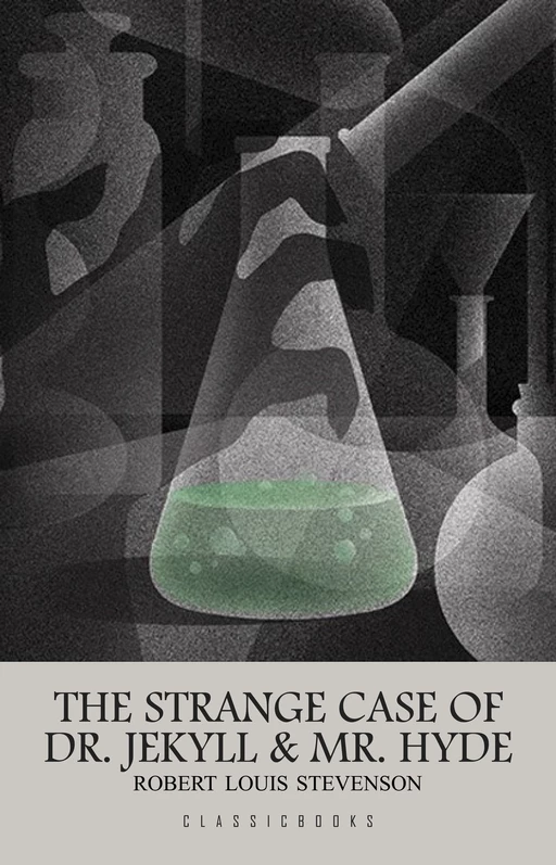 The Strange Case of Dr. Jekyll and Mr. Hyde - Robert Louis Stevenson - Pandora's Box