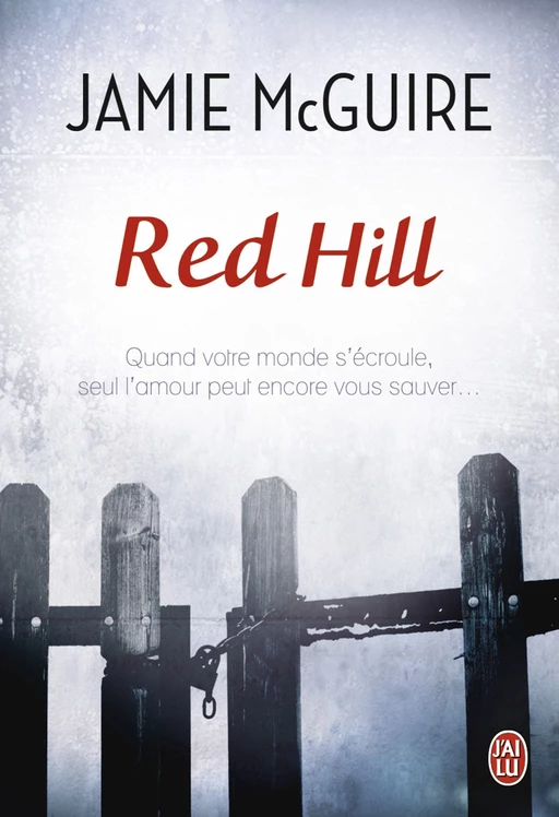 Red Hill (Tome 1) - Red Hill - Jamie McGuire - J'ai Lu