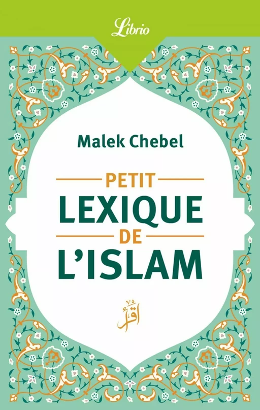 Petit lexique de l’islam - Malek Chebel - J'ai Lu