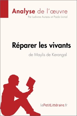 Réparer les vivants de Maylis de Kerangal (Anlayse de l'œuvre)