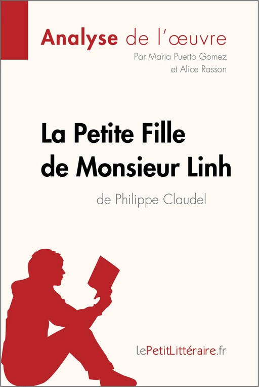 La Petite Fille de Monsieur Linh de Philippe Claudel (Analyse de l'oeuvre) -  lePetitLitteraire, Maria Puerto Gomez, Alice Rasson - lePetitLitteraire.fr