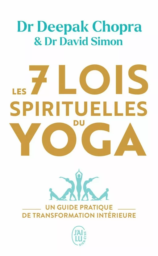 Les 7 lois spirituelles du yoga - Deepak Chopra, David Simon - J'ai Lu