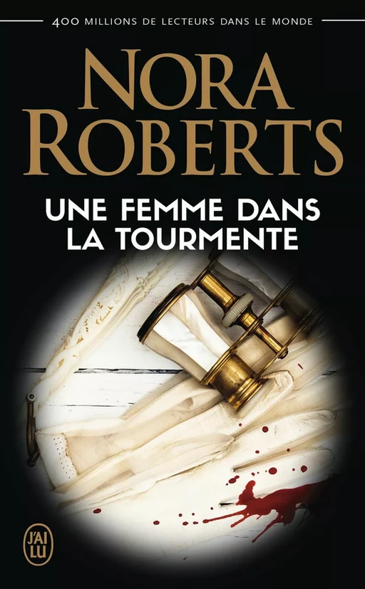 Une femme dans la tourmente - Nora Roberts - J'ai Lu