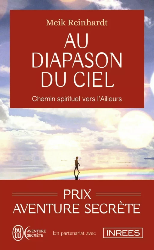 Au diapason du ciel. Chemin spirituel vers l'Ailleurs - Meik Reinhardt - J'ai Lu