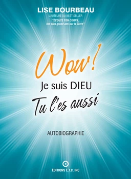 WOW! Je suis Dieu - Tu l'es aussi