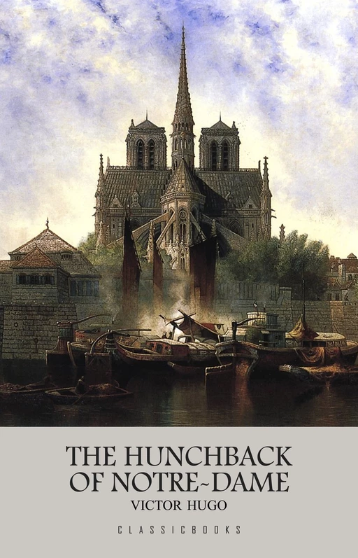 The Hunchback of Notre-Dame - Victor Hugo - Pandora's Box