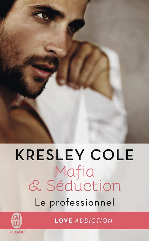 Mafia & Séduction (Tome 1) - Le professionnel - Kresley Cole - J'ai Lu